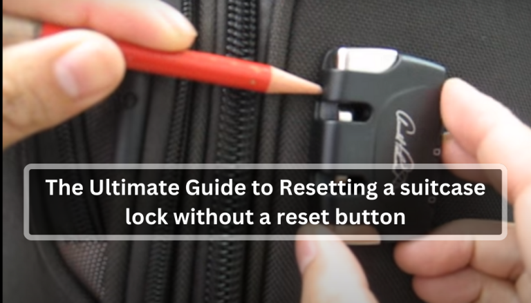 How To Reset Suitcase Lock Without Reset Button Traveler Aide Tips