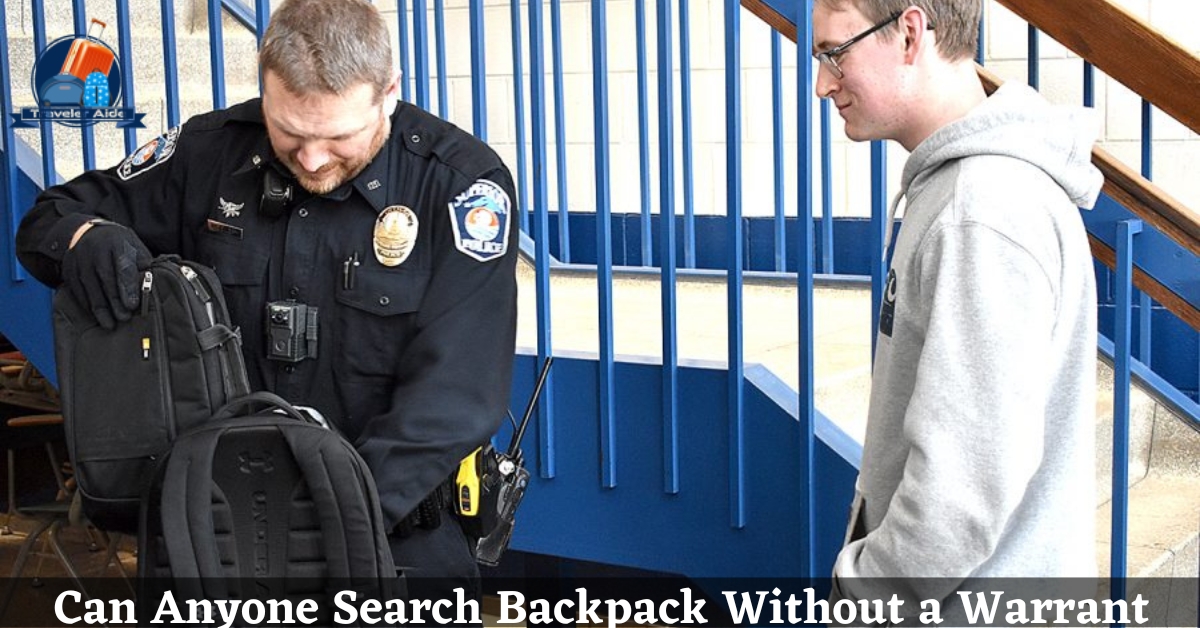Can Anyone Search Backpack Without a Warrant