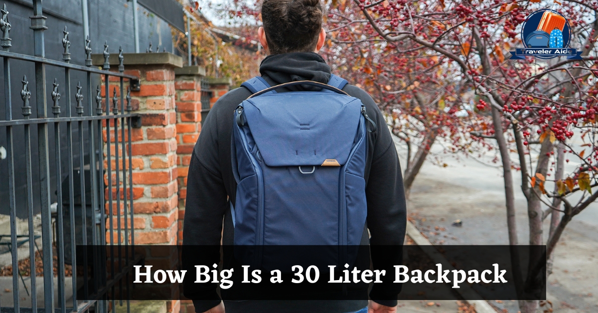 How Big Is a 30 Liter Backpack