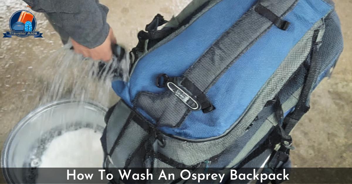 How To Wash An Osprey Backpack