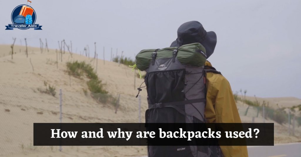 How and why are backpacks used