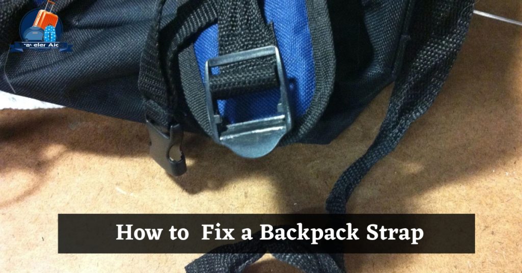 How to Fix a Broken Backpack Strap?