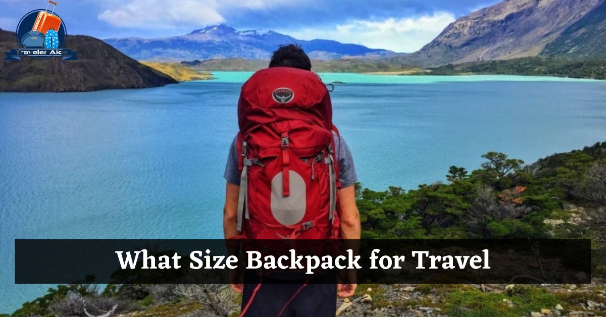What Size Backpack for Travel