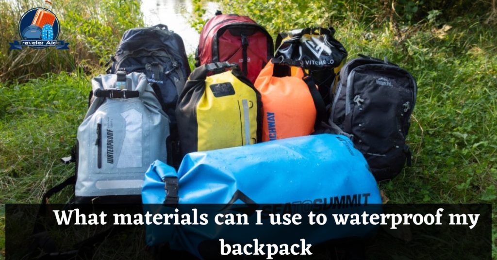 What materials can I use to waterproof my backpack