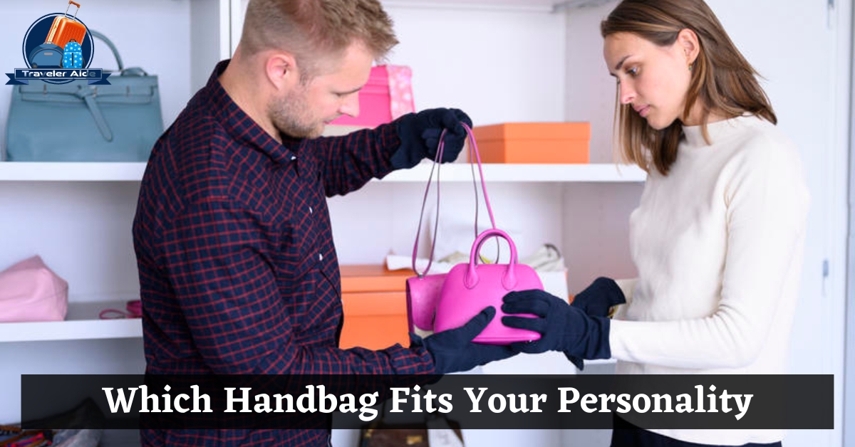 Which Handbag Fits Your Personality