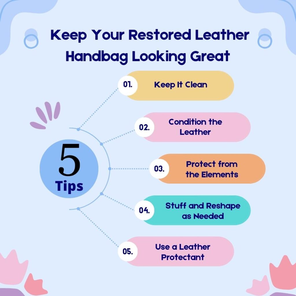 5 Tips to Keep Your Restored Leather Handbag Looking Great