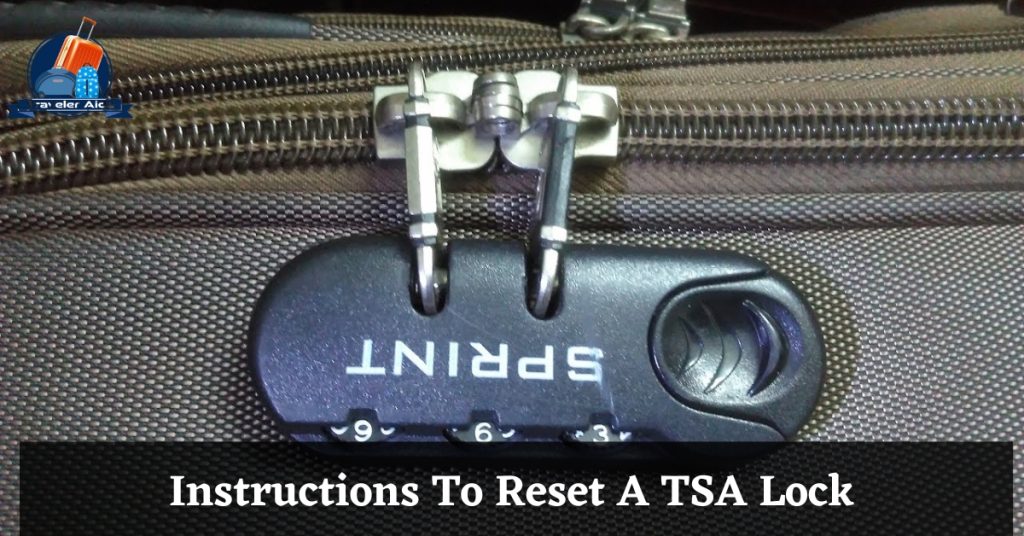 Instructions To Reset A TSA Lock