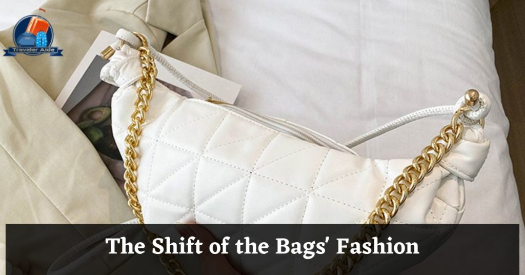 The Shift of the Bags' Fashion