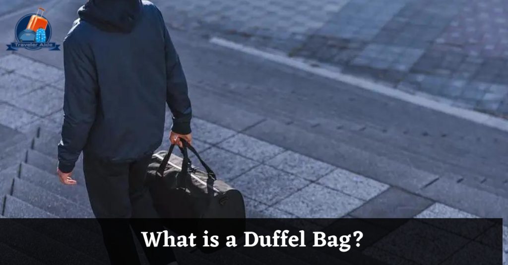 What is a Duffel Bag