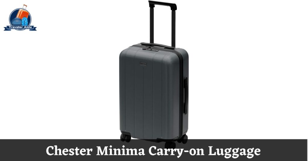 Chester Minima Carry-on Luggage