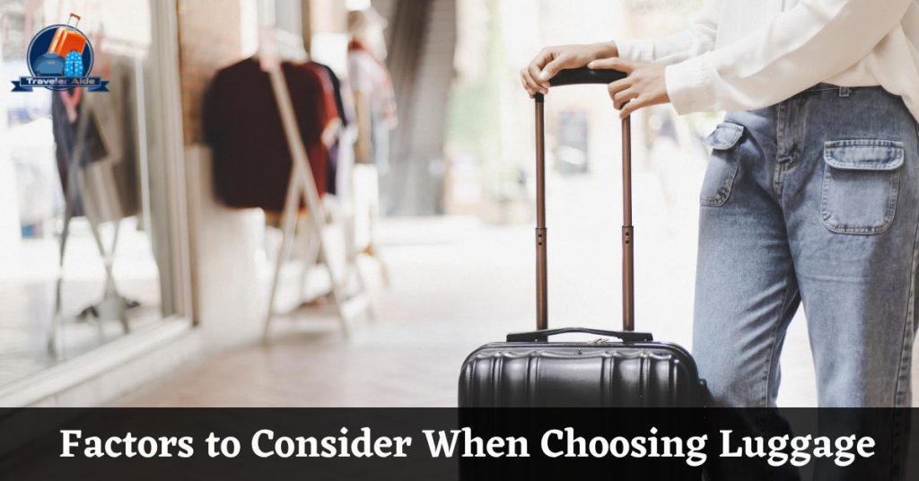Factors to Consider When Choosing Luggage