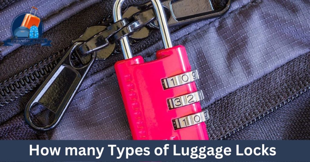 How many Types of Luggage Locks