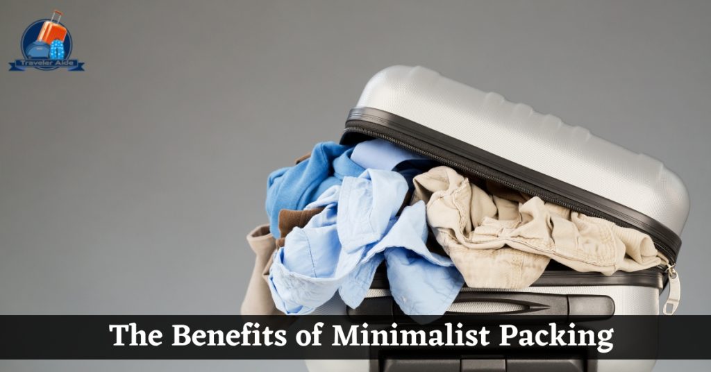 The Benefits of Minimalist Packing