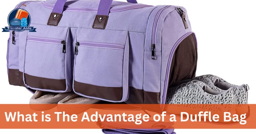 What is the advantage of a duffle bag