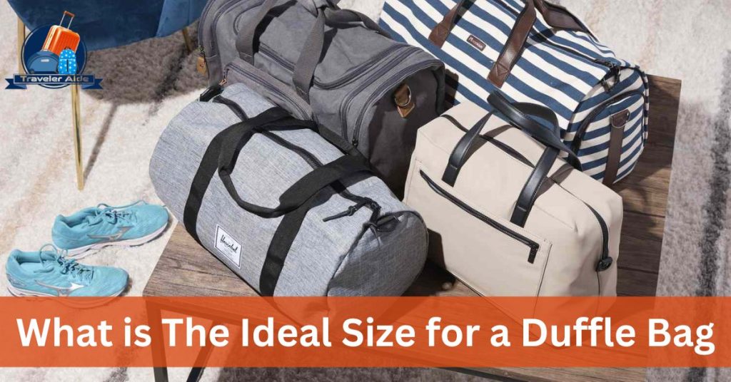 What is the ideal size for a duffle bag
