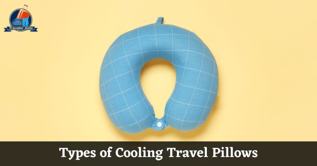Types of Cooling Travel Pillows