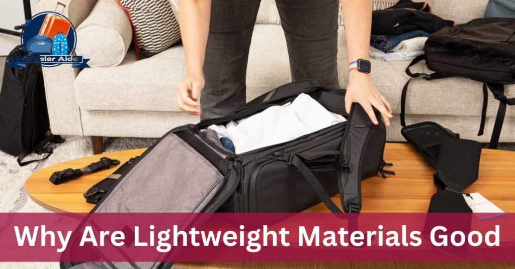 Why Are Lightweight Materials Good