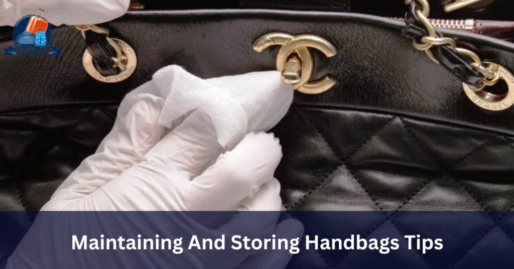 Maintaining And Storing Handbags Tips