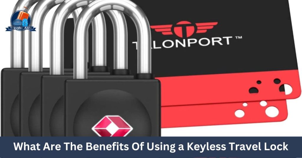 What Are The Benefits Of Using a Keyless Travel Lock