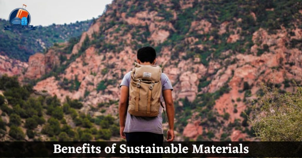 Benefits of Sustainable Materials