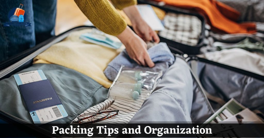 Packing Tips and Organization