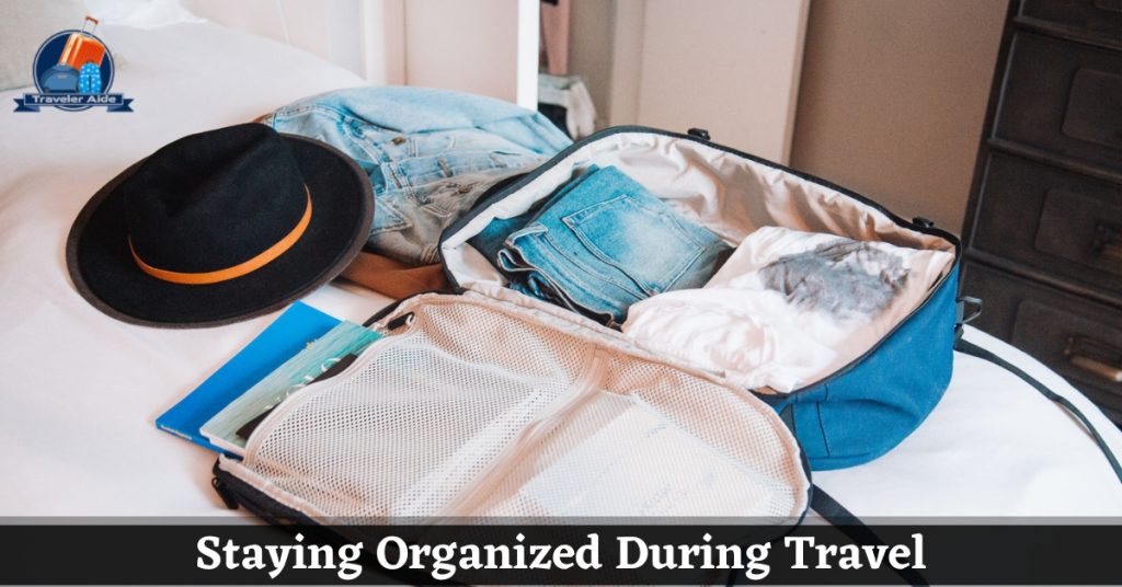 Staying Organized During Travel