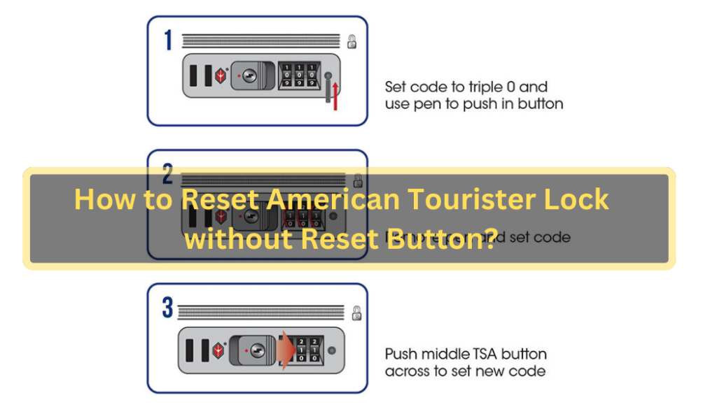 how-to-reset-american-tourister-lock-without-reset-button-unlocking