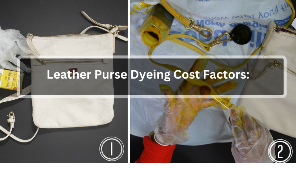 Leather Purse Dyeing Cost Factors: