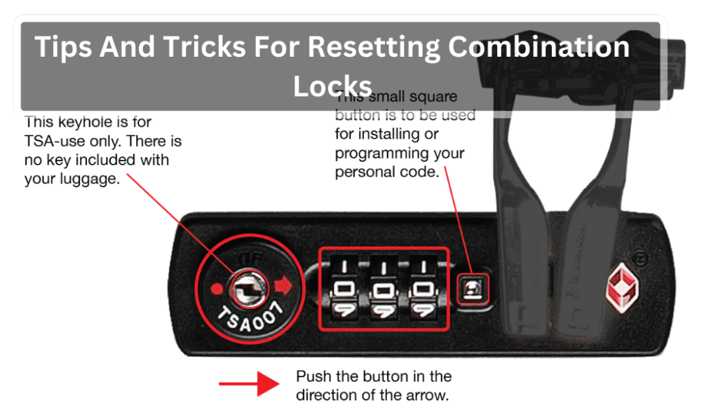 Tips And Tricks For Resetting Combination Locks