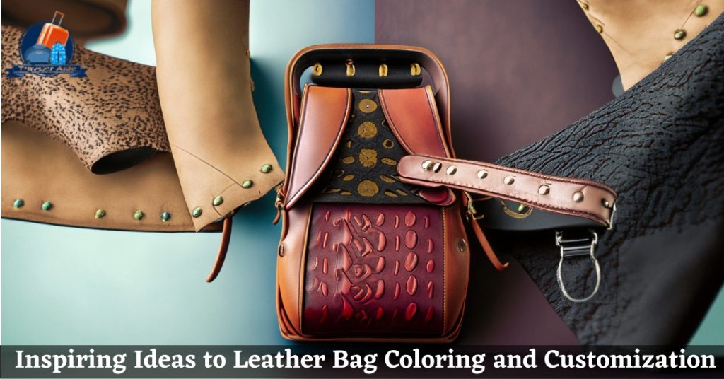 Inspiring Ideas to Leather Bag Coloring and Customization