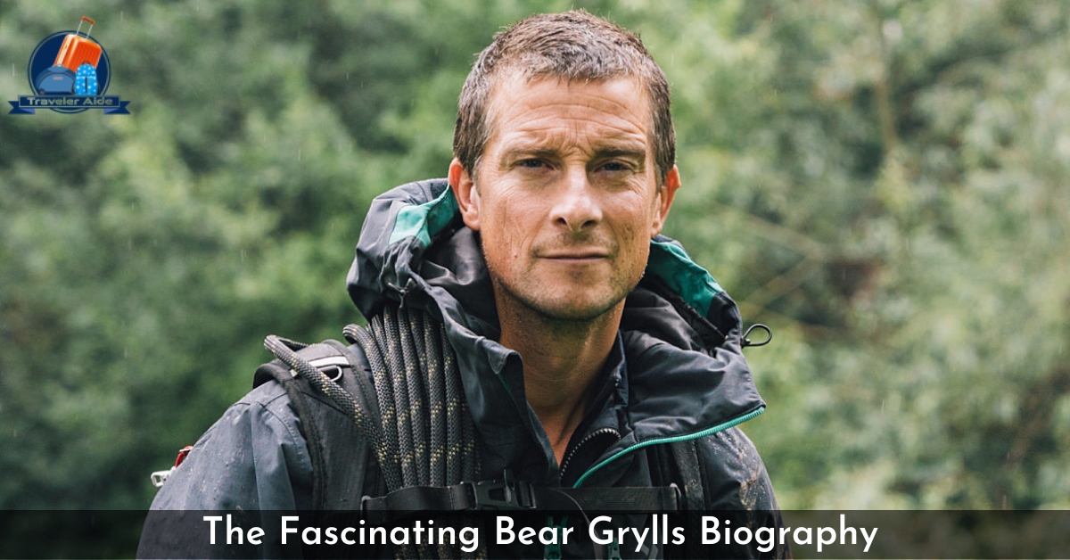 The Fascinating Bear Grylls Biography
