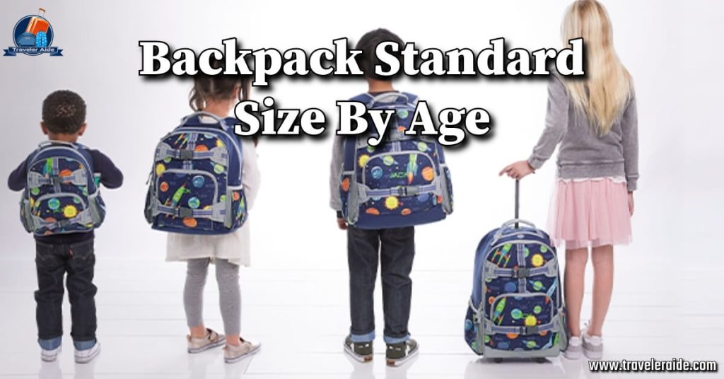 Backpack Standard Size By Age