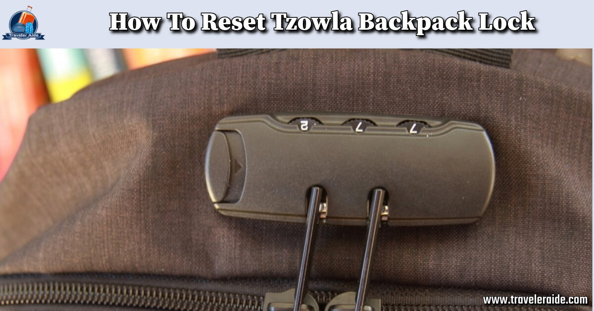How To Reset Tzowla Backpack Lock
