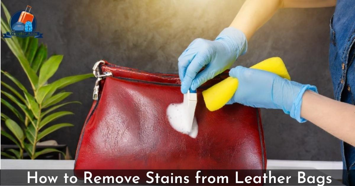 How to Remove Stains from Leather Bags
