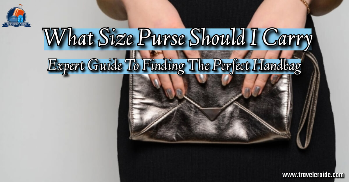 What Size Purse Should I Carry