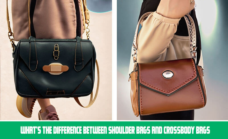 What's the difference between shoulder bags and crossbody bags