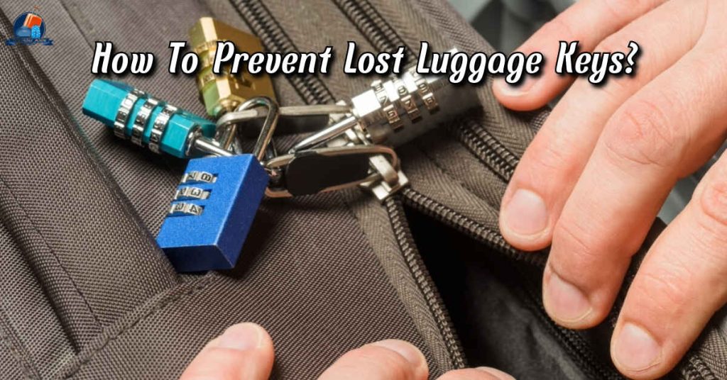 How To Prevent Lost Luggage Keys