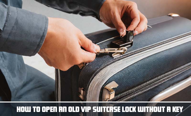 How to open an old VIP suitcase lock without a key