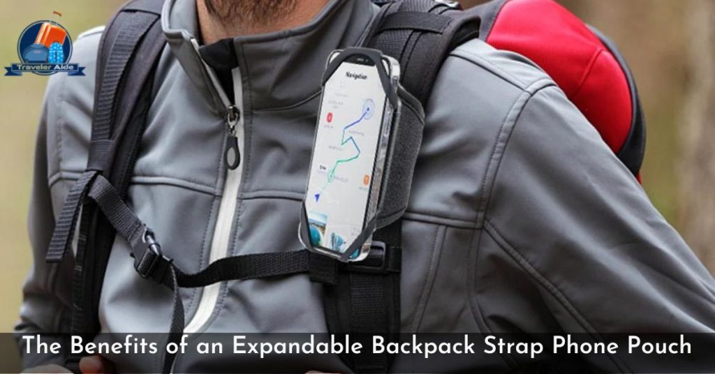 The Benefits of an Expandable Backpack Strap Phone Pouch