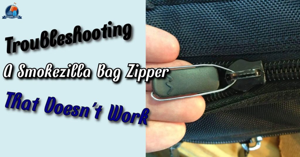 Troubleshooting A Smokezilla Bag Zipper That Doesn't Work