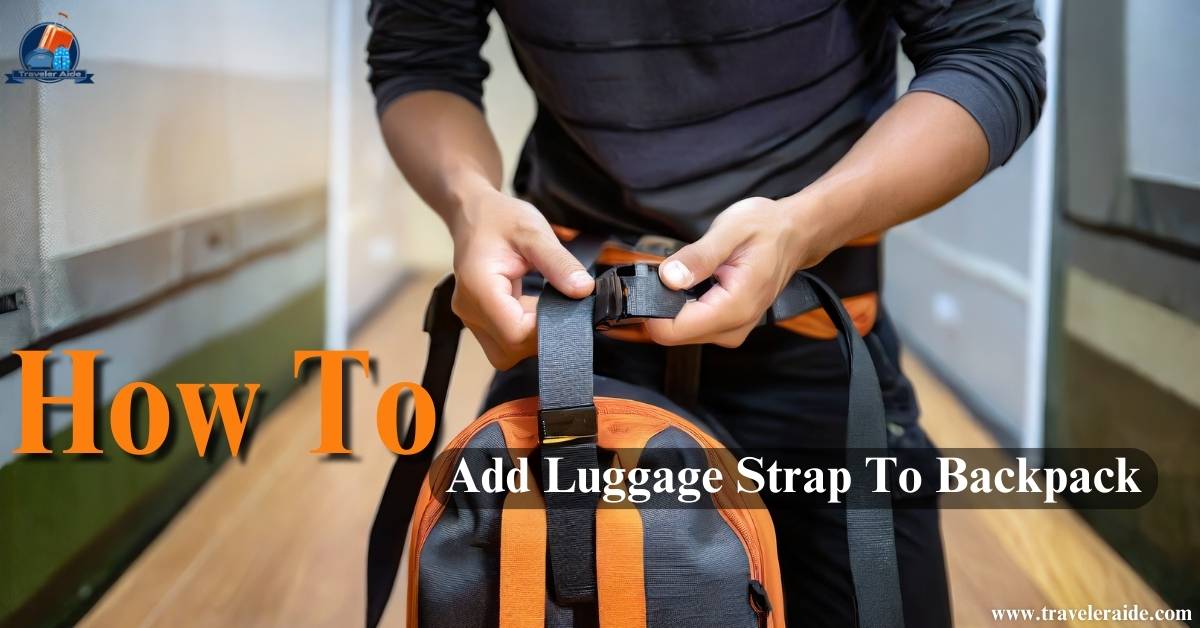 How to add luggage strap to backpack