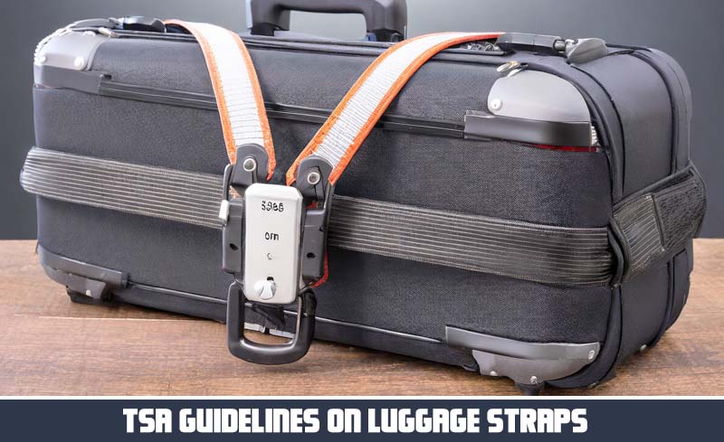 TSA Guidelines on Luggage Straps