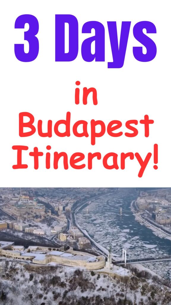 3 Days in Budapest Itinerary!
