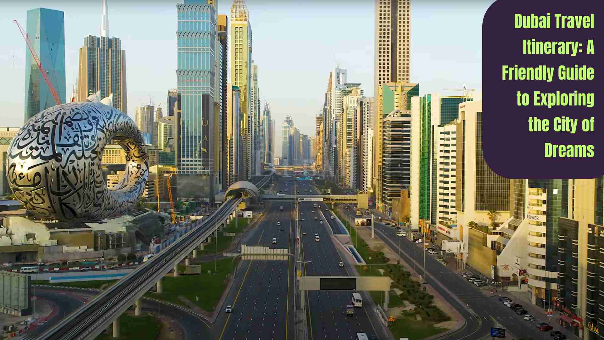 Scenic view of Dubai city skyline with Burj Khalifa, representing a friendly travel itinerary and guide for exploring the City of Dreams.