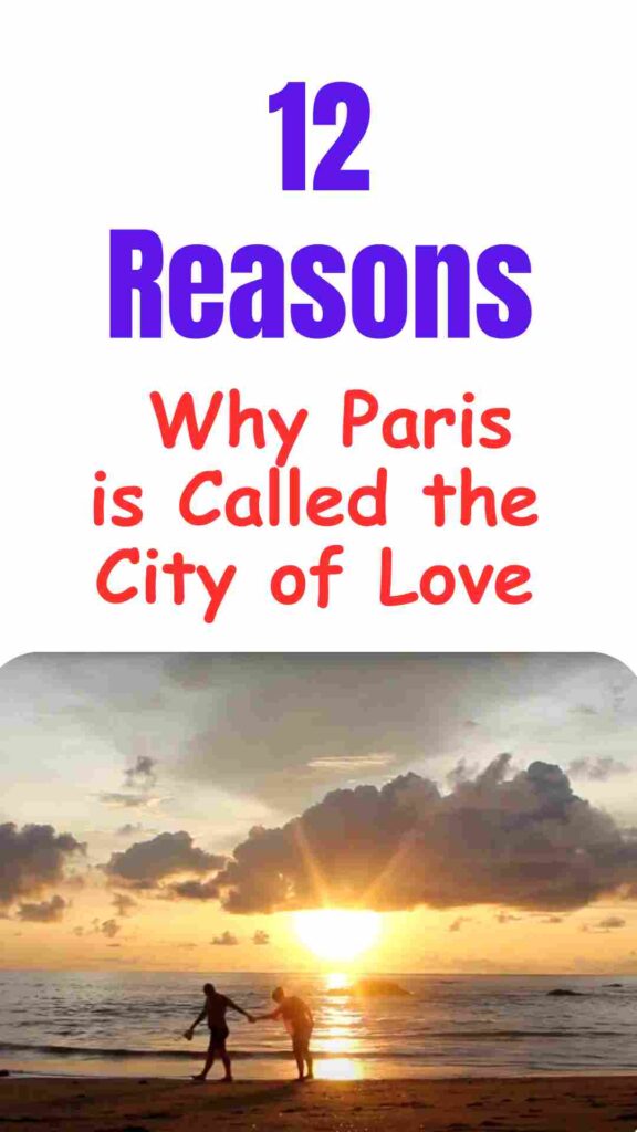 Eiffel Tower sparkling at night with couples walking along the Seine River, cozy Parisian cafés, and romantic city views showing why Paris is called the City of Love.



