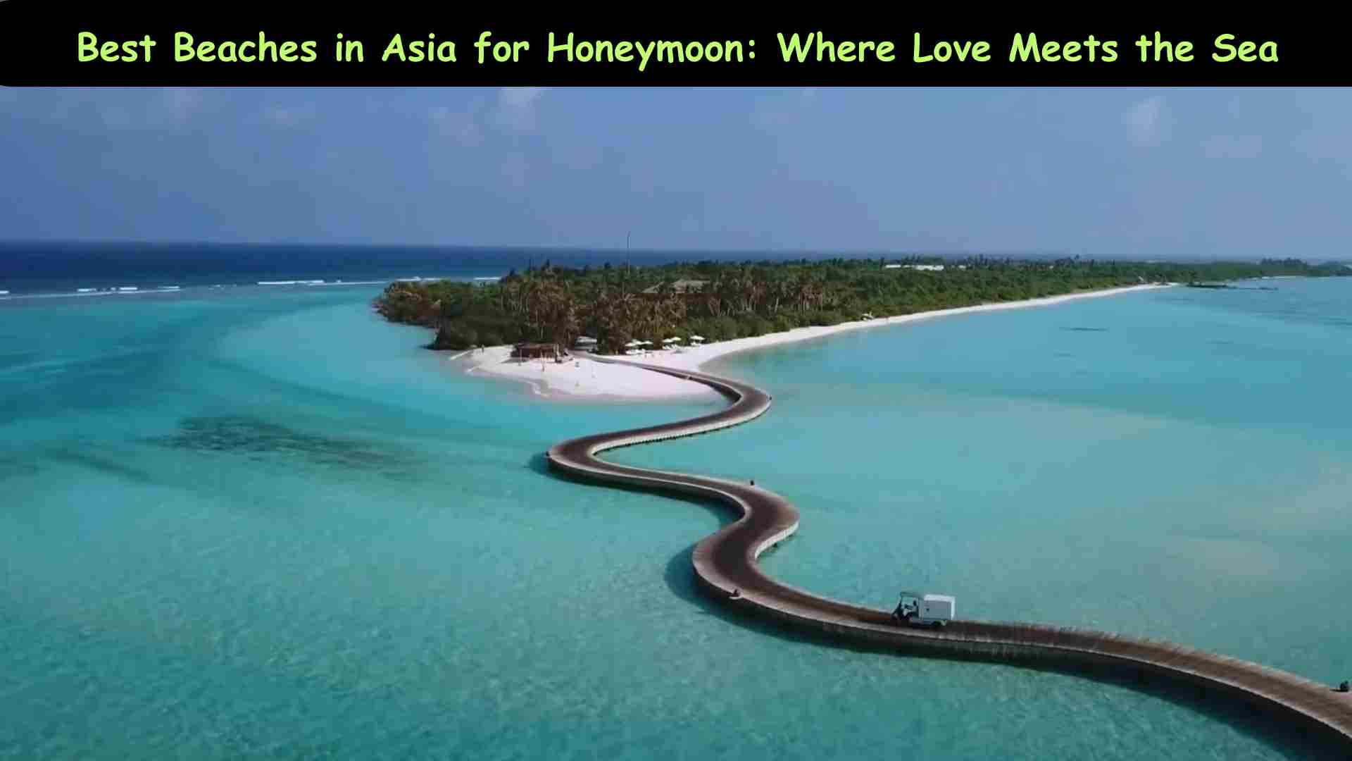 A romantic couple walking on a pristine tropical beach in Asia with turquoise waters and golden sand, perfect for honeymoon getaways.