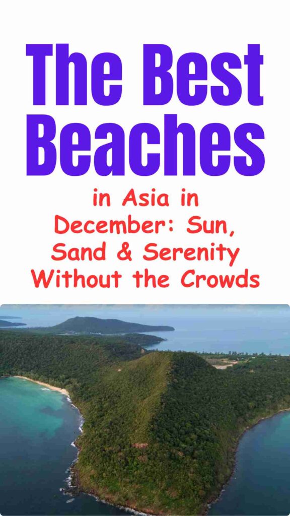 Scenic Asian beach in December with golden sand, calm turquoise waters, and peaceful surroundings without tourist crowds.