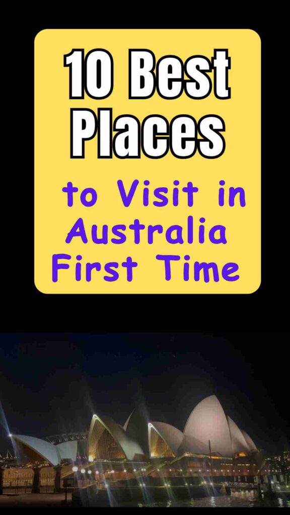 Here’s a concise **alt text** for your content:
**Alt Text:**
“10 best places to visit in Australia for first-time travelers, including Sydney, Melbourne, Great Barrier Reef, Uluru, Gold Coast, Cairns, Tasmania, and Perth.”
