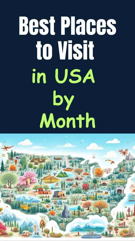 "Best places to visit in the USA by month, showing snowy mountains, Mardi Gras in New Orleans, cherry blossoms in Washington DC, California road trips, Alaska adventures, Hawaii beaches, national parks, fall foliage in New England, and winter festivities in New York City."