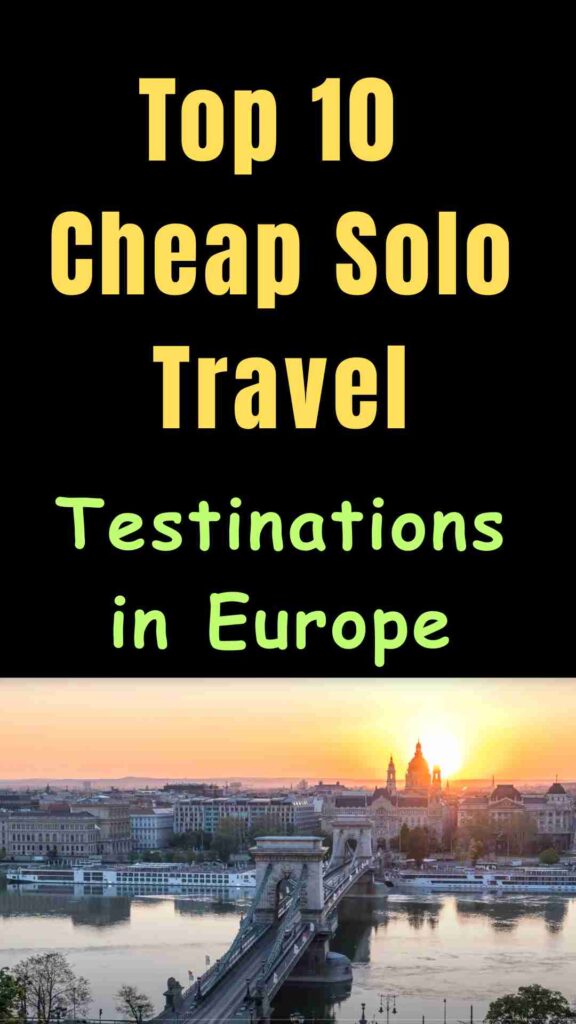 "Scenic and budget-friendly European destinations perfect for solo travelers, featuring charming streets, historic landmarks, cozy cafes, and affordable adventures across the continent.
